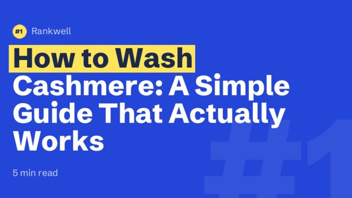 How to Wash Cashmere: A Simple Guide That Actually Works